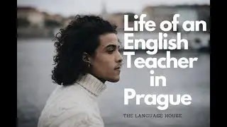 A Day in the Life of English Teachers in Prague (2019)