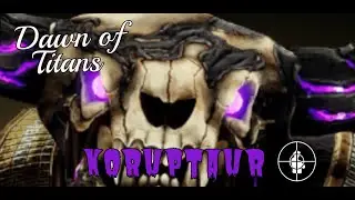 KORUPTAUR | 5000 | VOIDTAUR | DAWN OF TITANS