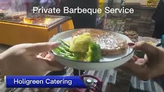 Private Barbeque Service by Holigreen Catering