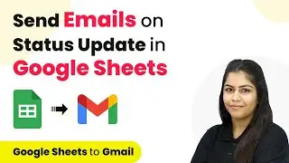 How to Send Emails on Status Update in Google Sheets | Google Sheets Gmail