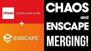 Chaos Group and Enscape are MERGING!