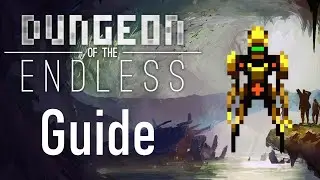 Dungeon of the Endless Character Guide - OpBot DV8