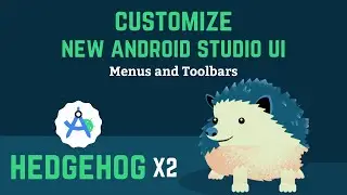Customize the New Android Studio UI to Speedup your work | Android Studio 2024 Hedgehog x2