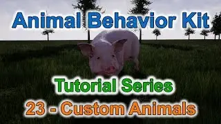 ABK Tutorial Series - 23 - Custom Animals