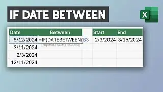 Excel IF Statement for Dates Between Two Dates (Date Range)  - Excel Formula