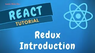 57. Redux introduction. When and why we need to use Redux in React application - ReactJS.