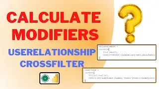 How to use USERELATIONSHIP and CROSSFILTER in DAX [Calculate Modifiers]