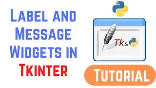 Tkinter Tutorial For Beginners - Label and Message Widgets in Tkinter