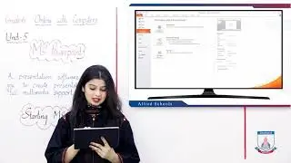 Class 6 - Computer Studies - Chapter 5 - Lecture 1 - Creating new presentation - Allied Schools
