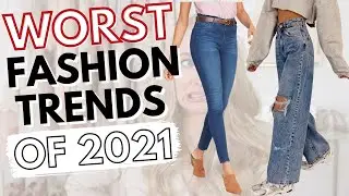 What I'm NOT Wearing in 2021 💗WORST Fashion Trends of 2021 (Millennials vs Gen Z?)