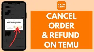 How to Cancel Order and Refund on TEMU (Quick & Easy!)