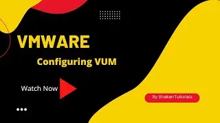 VMWare |  Configuring VUM