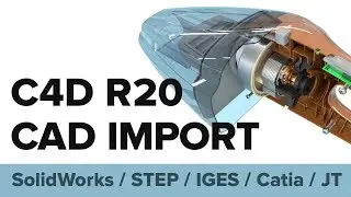 Import Solidworks, STEP, Catia, JT and IGES CAD Files in Cinema 4D [New in C4D R20]