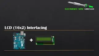 Arduino tutorial - Interfacing LCD with Arduino with simulation for beginners
