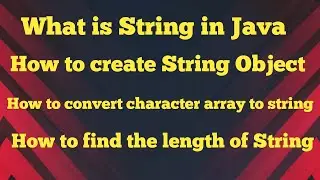 What is string in java and how to create string object in java