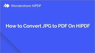 How to Convert JPG to PDF for Free Online | HiPDF