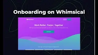 The user flow of onboarding on whimsical