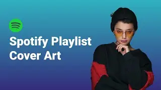 How to Make Spotify Playlist Cover Art + Best Size