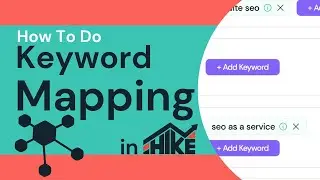 How To Do Keyword Mapping in Hike SEO