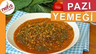 Pazı Yemeği Nasıl Yapılır? - Nefis Yemek Tarifleri