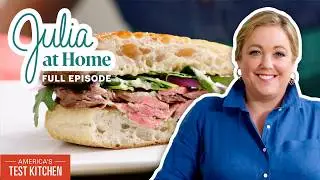 How to Make Steak Sandwiches and Potato Salad | Julia At Home Full Episode (S4 E2)