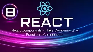 React Components - Class Components vs Functional Components ve Hooks!