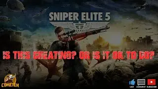 Sniper Elite 5 - Is this Cheating? Or is it OK to do?