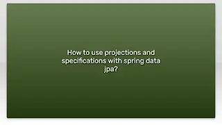 How to use projections and specifications with spring data jpa?