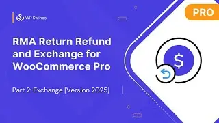 RMA Return Refund and Exchange for WooCommerce Pro : Part 2: Exchange [Version 2024]