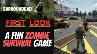 SurrounDead - FIRST LOOK zombie survival game