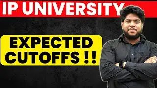 IP University Expected Cutoffs 🔥IPU CET 2023 🔥