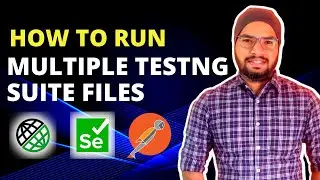 How to Run Multiple TestNG Suite Files at One Click | Rest Assured | Selenium | TestNG | Chapter-15