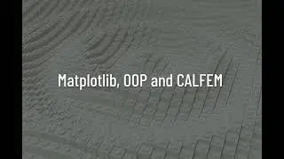 VSMN20 - Lecture 3 - Matplotlib, OOP and CALFEM - 2024