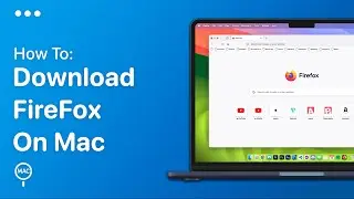 How To Download Firefox On Mac - Easy Guide