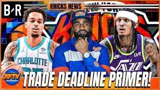 Knicks Trade Deadline Primer | Who Should The Knicks Target? | Bleacher Report