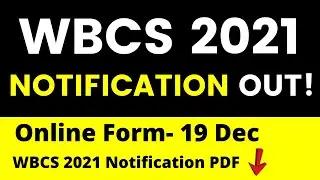 WBCS 2021 Notification Out, Online Form, Eligibility, Exam Dates, Exam Pattern, Syllabus