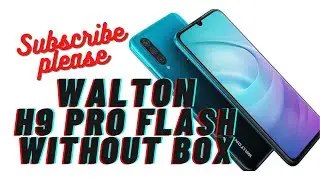 Walton Primo H9 Pro Flash Without Box
