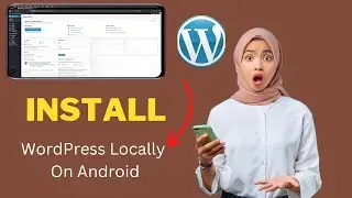 WordPress Locally On Android – How To Install WordPress Locally On Android.