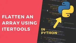 Flatten an Array Using Itertools - 1 Minute Python Tutorial 