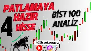 Borsada Patlamaya Hazır 4 Hisse (Borsa Yorumları -BİST 100 Analiz)