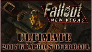 Fallout New Vegas - Ultimate 2021 Graphics Overhaul / Lucent ENB + Nevada Skies [recorded 2017]