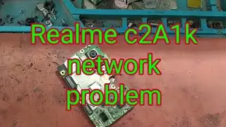 Realme C2/a1k_no service-no network problem solve step to