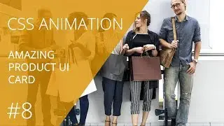 CSS Animation #8. Amazing Product UI Card || Уроки Виталия Менчуковского