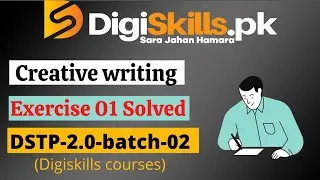 Digiskills creative writing exercise 1 batch 2 | digiskills creative writing