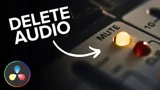 How to Delete Audio in DaVinci Resolve 18