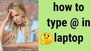 how to write @ in laptop // how to type @ on laptop  //@ how to type in laptop