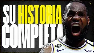 La HISTORIA COMPLETA de LEBRON JAMES | ¿El MEJOR JUGADOR de la NBA?