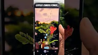 Google Camera Power #googlecamera #gcam #shortvideo #photography