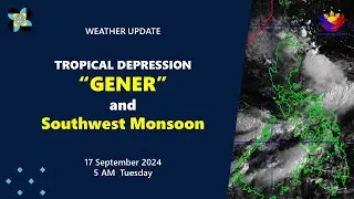 Press Briefing: Tropical Depression #GenerPH 5 AM Update September 17, 2024 - Tuesday