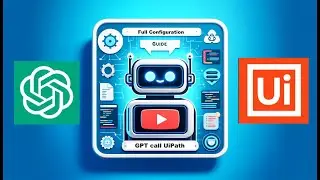 Full Configuration Guide: ChatGPT Calling UiPath Robots | UiPath and GPT Action Tutorial